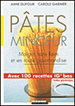 Pâtes minceur&nbsp;-&nbsp;Anne Dufour, Carole Garnier