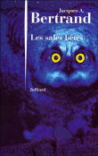 Les sales bêtes&nbsp;-&nbsp;Jacques André Bertrand