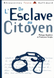 De l'esclave au citoyen&nbsp;-&nbsp;Philippe Haudrière, Françoise Vergès