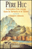 Souvenirs d'un voyage à travers la Tartarie, le Tibet et la Chine&nbsp;-&nbsp;Régis-Evariste Huc