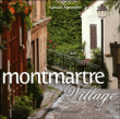Montmartre village&nbsp;-&nbsp;Sylvain Ageorges