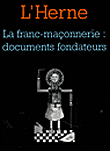 La franc-maçonnerie, documents fondateurs&nbsp;-&nbsp;Collectif