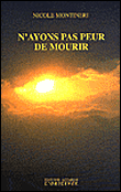 N'ayons pas peur de mourir&nbsp;-&nbsp;Nicole Montineri