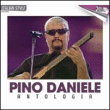 Pino Daniele&nbsp;-&nbsp;Antologia