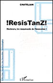 Resistanz ! Hackeurs, les maquisards de l'innovation&nbsp;-&nbsp;Yannick Chatelain