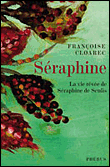 Seraphine, la vie rêvée de Séraphine de Senlis