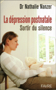 La dépression postnatale : sortir du silence&nbsp;-&nbsp;Nathalie Nanzer