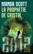La prophétie de cristal&nbsp;-&nbsp;Manda Scott