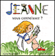Jeanne, vous connaissez ?&nbsp;-&nbsp;Agnès Rosenstiehl