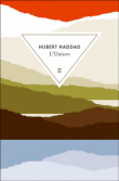 L'univers&nbsp;-&nbsp;Hubert Haddad