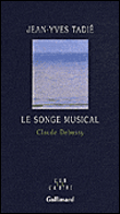 Le songe musical&nbsp;-&nbsp;Jean-Yves Tadié