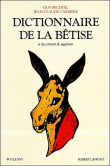 Dictionnaire de la bêtise&nbsp;-&nbsp;Guy Bechtel, Jean-Claude Carrière