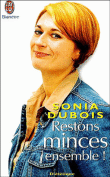 Restons minces ensemble !&nbsp;-&nbsp;Sonia Dubois