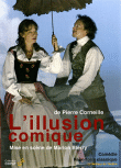 L'Illusion comique&nbsp;-&nbsp;Pierre Corneille, Marion Bierry