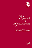 Préjugés et paradoxes&nbsp;-&nbsp;Nicolas Grimaldi