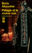 Pélagie et le moine noir&nbsp;-&nbsp;Boris Akounine
