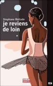 Je reviens de loin&nbsp;-&nbsp;Stéphane Méliade