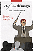 Profession démago&nbsp;-&nbsp;Jean-Paul Gourévitch