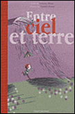 Entre ciel et terre&nbsp;-&nbsp;Corinne Albaut, Clotilde Perrin