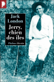 Jerry, chien des îles&nbsp;-&nbsp;Jack London