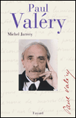 Paul Valéry&nbsp;-&nbsp;Michel Jarrety