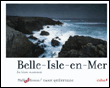 Belle-île en Mer&nbsp;-&nbsp;Patrick Mahé, Philip Plisson
