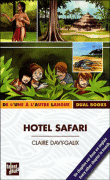 Hôtel Safari&nbsp;-&nbsp;Claire Davy-Galix