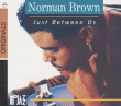 Norman Brown&nbsp;-&nbsp;Just between us - Digipack