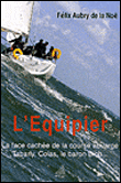 L'équipier&nbsp;-&nbsp;Félix Aubry De La Noé