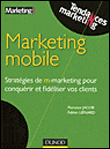 Le marketing mobile&nbsp;-&nbsp;Florence Jacob, Fabien Lienard