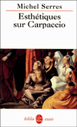 Esthétiques sur Carpaccio&nbsp;-&nbsp;Michel Serres