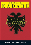 L'aigle&nbsp;-&nbsp;Ismaïl Kadaré, Jusuf Vrioni