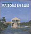 Les plus belles maisons en bois volume 2&nbsp;-&nbsp;Carles Broto