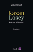 Kazan Losey&nbsp;-&nbsp;Michel Ciment