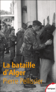 La bataille d'Alger&nbsp;-&nbsp;Pierre Pélissier
