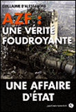 AZF, une vérité foudroyante&nbsp;-&nbsp;Guillaume d' Alessandro