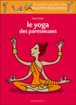 Le yoga des paresseuses&nbsp;-&nbsp;Davina Delor