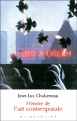 Histoire de l'art contemporain&nbsp;-&nbsp;Jean-Luc Chalumeau