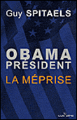 Obama président, la méprise&nbsp;-&nbsp;Guy Spitaels
