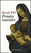 Pensées mariales&nbsp;-&nbsp;Benoît XVI
