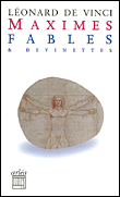 Maximes, fables et devinettes&nbsp;-&nbsp;Leonard de Vinci