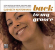 Elisabeth Kontomanou&nbsp;-&nbsp;Back to my groove