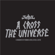 Justice&nbsp;-&nbsp;A cross the universe