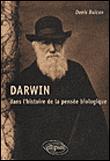 Darwin dans l'histoire de la pensée biologique&nbsp;-&nbsp;Denis Buican