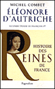 Eléonore d'Autriche&nbsp;-&nbsp;Michel Combet