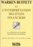 Warren Buffet et l'interprétation des états financiers&nbsp;-&nbsp;Mary Buffett