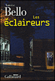 Les éclaireurs&nbsp;-&nbsp;Antoine Bello