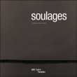 Soulages : album de l'exposition&nbsp;-&nbsp;Pierre Encrevé