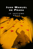 Le septième voile&nbsp;-&nbsp;Juan Manuel De Prada