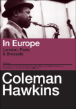 In Europe&nbsp;-&nbsp;Coleman Hawkins